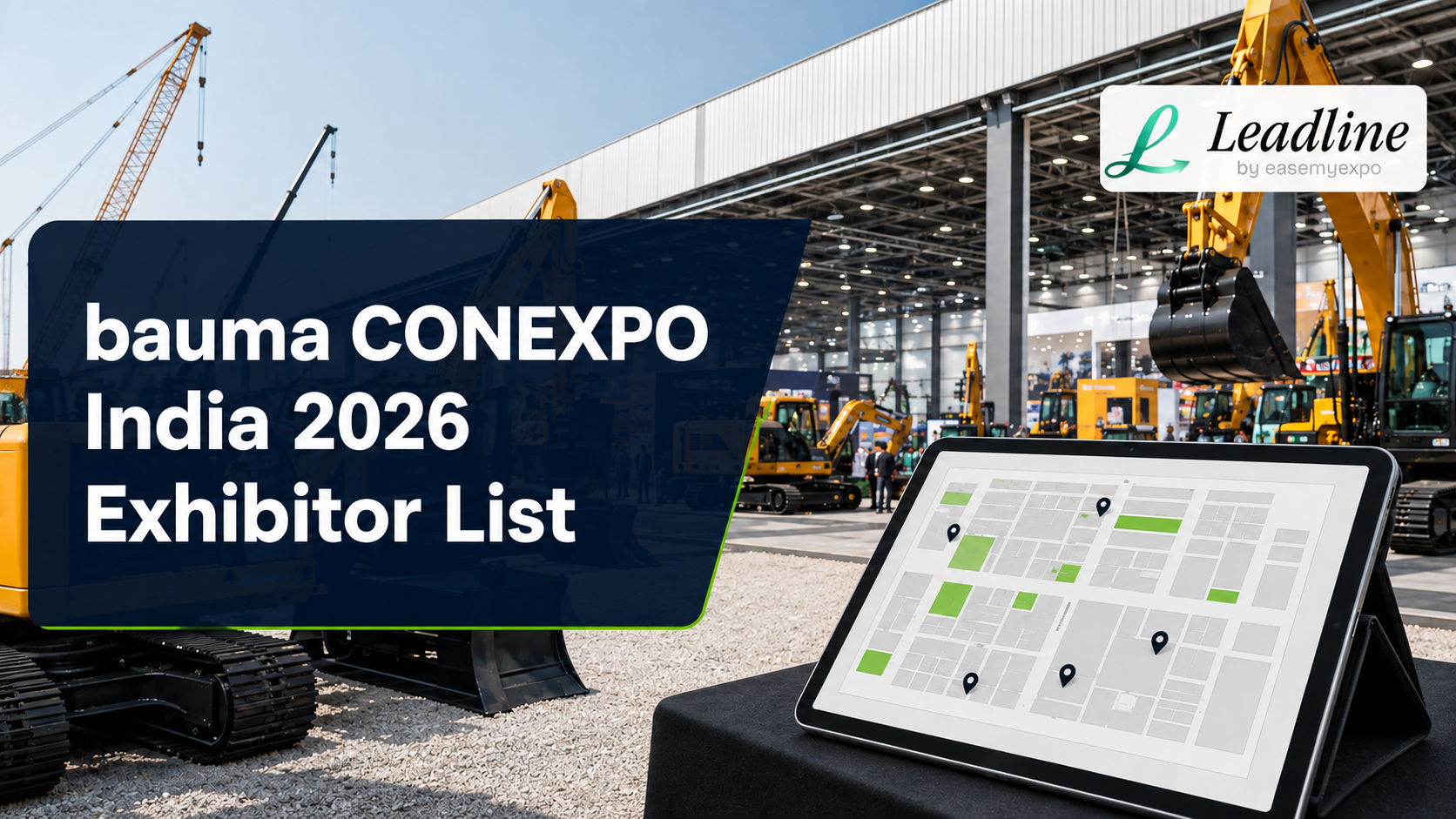 Bauma CONEXPO India 2026 exhibitor list with construction machinery, exhibition hall map and Leadline logo